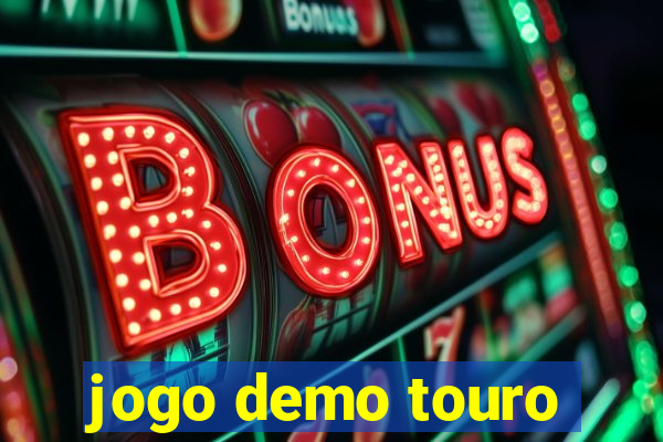 jogo demo touro